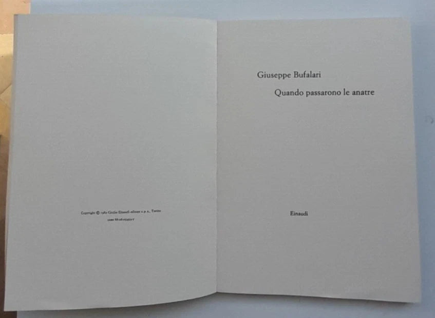 QUANDO PASSARONO LE ANATRE. GIUSEPPE BUFALARI. EINAUDI EDITORE. COLLANA: EINAUDI "RAGAZZI" 71.  1° EDIZIONE 1982.