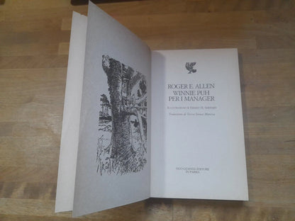 WINNIE PUH PER I MANAGER. ROGER E. ALLEN. GUANDA EDITORE. COLLANA: QUADERNI DELLA FENICE. RISTAMPA 1995.