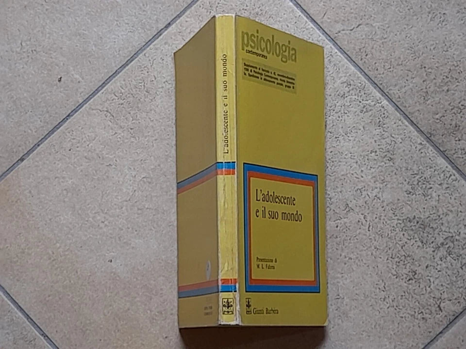 L'ADOLESCENTE E IL SUO MONDO. IRENE M. JOSSELYN. GIUNTI BARBERA EDITORE. RISTAMPA 1980. COLLANA: PSICOLOGIA CONTEMPORANEA.