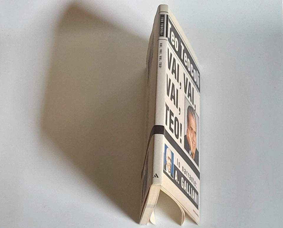 VAI , VAI, VAI, TEO! TEO TEOCOLI. MONDADORI EDITORE. COLLANA: BIBLIOTECA UMORISTICA MONDADORI.  1° EDIZIONE,FEBBRAIO 2000.