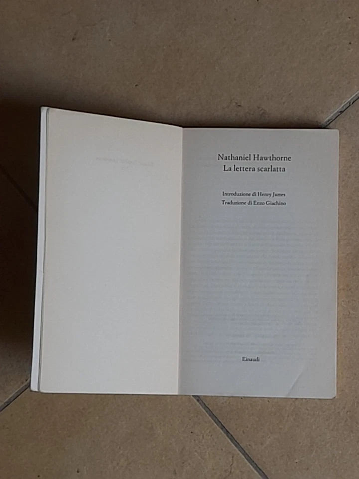 LA LETTERA SCARLATTA. NATHANIEL HAWTHORNE. EINAUDI EDITORE. COLLANA: EINAUDI TASCABILI LETTERATURA 333. RISTAMPA 1996.