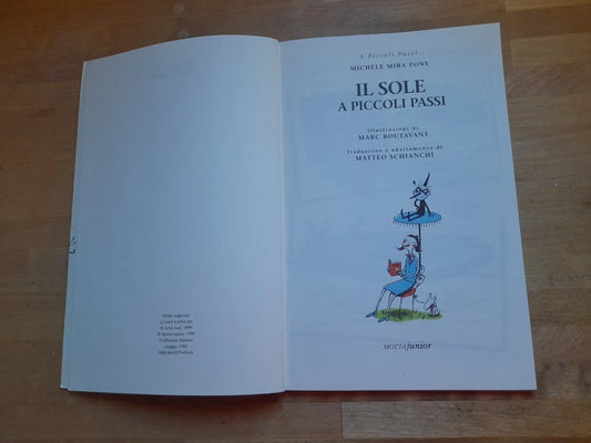 IL SOLE A PICCOLI PASSI. MICHÈLE MIRA PONS. MOTTA JUNIOR EDITORE. 1° EDIZIONE ITALIANA 1999. COLLANA: A PICCOLI PASSI.