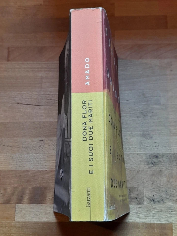 DONA FLOR E I SUOI DUE MARITI. JORGE AMADO. GARZANTI EDITORE. COLLANA: NUOVA BIBLIOTECA GARZANTI 3. 3° RISTAMPA 2006.