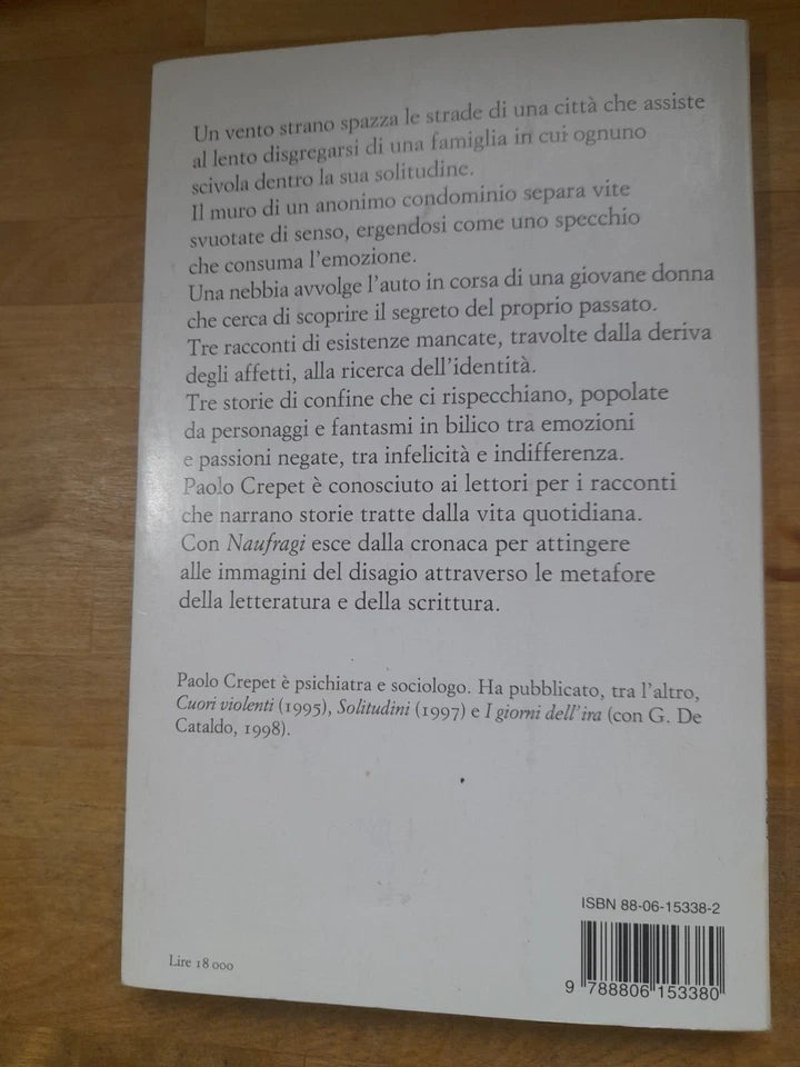 NAUFRAGI. TRE STORIE DI CONFINE. PAOLO CREPET. EINAUDI EDITORE. COLLANA: I CORALLI 117.  1° EDIZIONE 1999.
