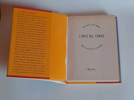 L'ARTE DEL TEMPO. JEAN-LOUIS SERVANT-SCHREIBER. RIZZOLI EDITORE. 1° EDIZIONE 2000. COLLANA: SAGGI STRANIERI.