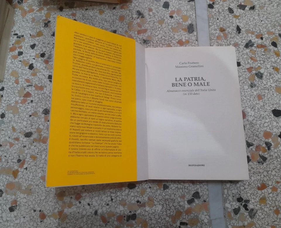 LA PATRIA BENE O MALE. CARLO FRUTTERO - MASSIMO GRAMELLINI. MONDADORI EDITORE. COLLANA: COLLEZIONE MONDADORI STRADE BLU. 1° EDIZIONE 2010.