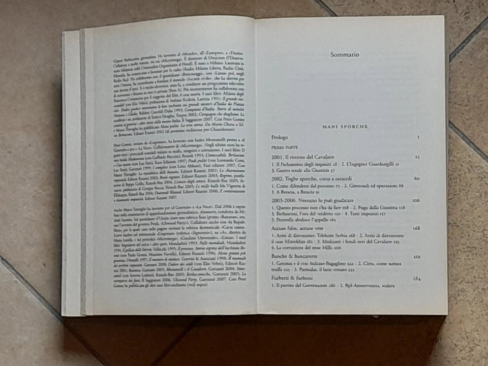 MANI SPORCHE. 2001-2007. GIANNI BARBACETTO - PETER GOMEZ - MARCO TRAVAGLIO. CHIARELETTERE EDITORE. COLLANA: INCHIESTE E REPORTAGE. 6° EDIZIONE MARZO 2008.