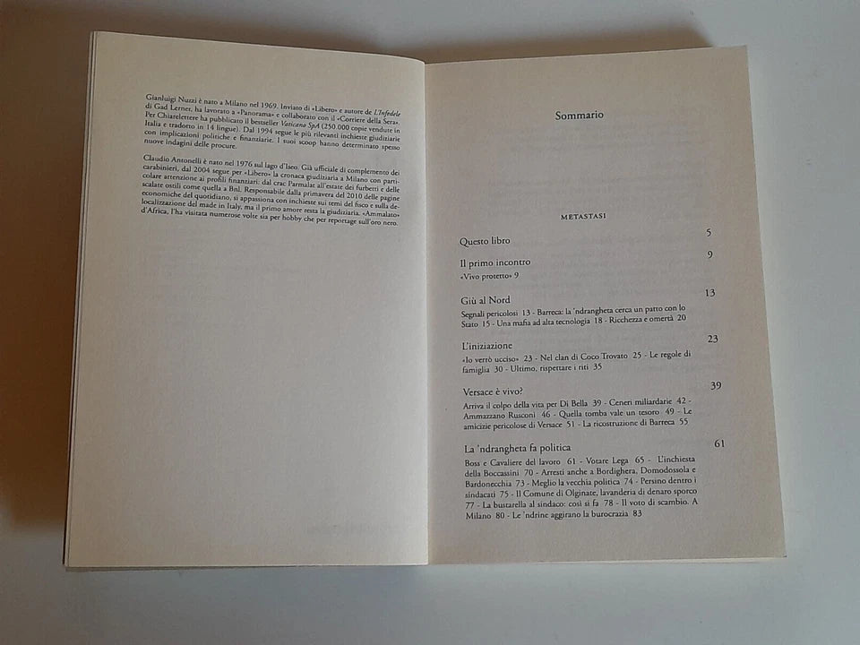 METASTASI. SANGUE, SOLDI E POLITICA TRA NORD E SUD. GIANLUIGI NUZZI CON CLAUDIO ANTONELLI. CHIARELETTERE EDITORE. COLLANA: PRINCIPIO ATTIVO INCHIESTE E REPORTAGE. 1° EDIZIONE DICEMBRE 2010.