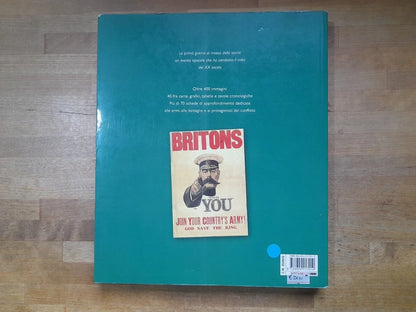 STORIA ILLUSTRATA DELLA PRIMA GUERRA MONDIALE. ANTONELLA ASTORRI - PATRIZIA SALVADORI. GIUNTI EDITORE. 1° EDIZIONE 1999.