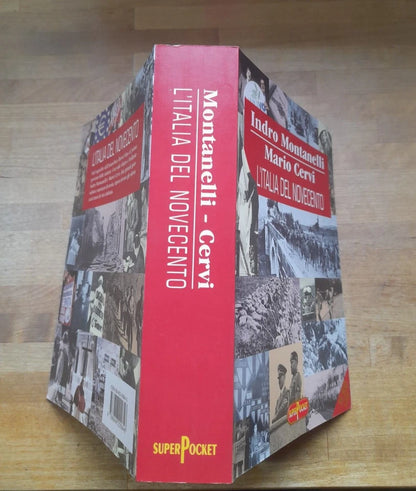 L'ITALIA DEL NOVECENTO. INDRO MONTANELLI - MARIO CERVI. EDIZIONE SU LICENZA RCS SUPER POCKET. RISTAMPA 1999. COLLANA: SUPERPOCKET GRANDI BEST-SELLER DA GRANDI EDITORI.