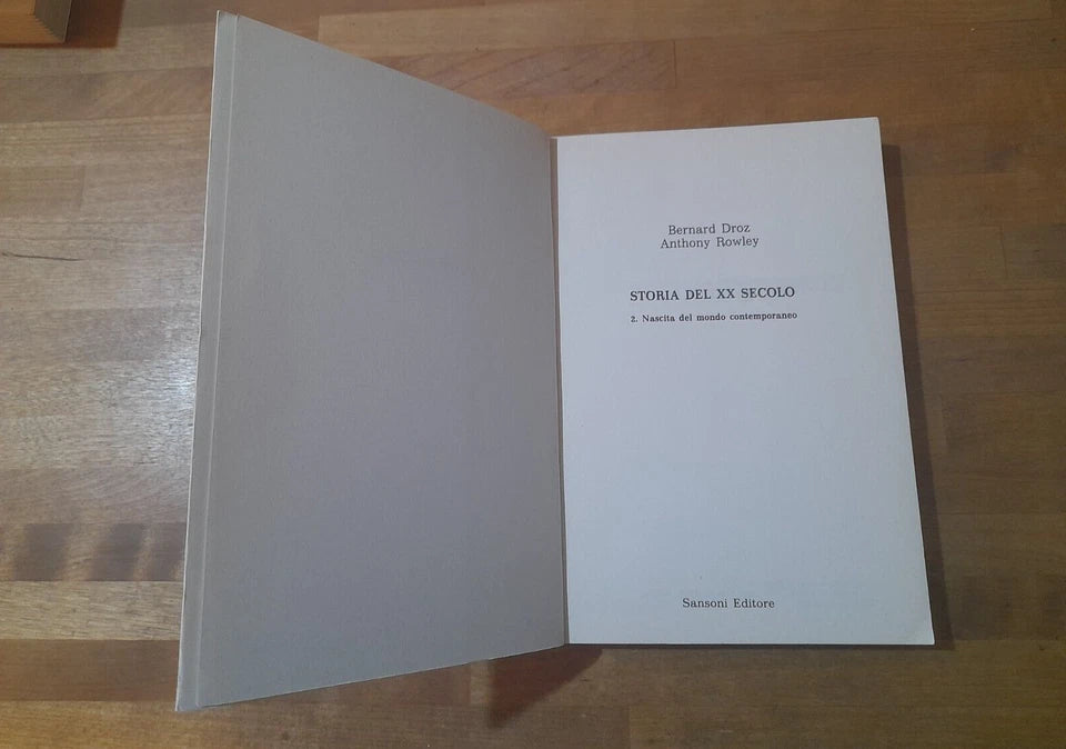 STORIA DEL XX SECOLO. 3 VOLUMI. BERNARD DRAZ - ANTHONY ROWELY. COLLANA: UNIVERSALE SANSONI. SANSONI EDITORE 1988 - 1989.