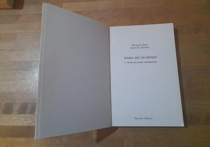 STORIA DEL XX SECOLO. 3 VOLUMI. BERNARD DRAZ - ANTHONY ROWELY. COLLANA: UNIVERSALE SANSONI. SANSONI EDITORE 1988 - 1989.