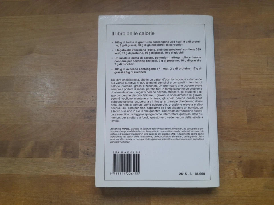 IL LIBRO DELLE CALORIE. ANTONELLA PAROLO. DE VECCHI EDITORE. NUOVA EDIZIONE 1995.