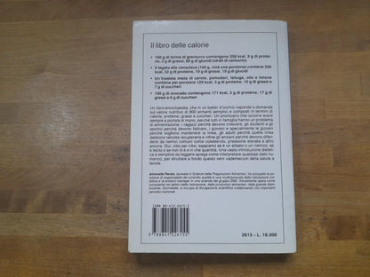 IL LIBRO DELLE CALORIE. ANTONELLA PAROLO. DE VECCHI EDITORE. NUOVA EDIZIONE 1995.