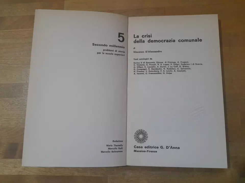 LA CRISI DELLA DEMOCRAZIA COMUNALE. VINCENZO D'ALESSANDRO. CASA EDITRICE G. D'ANNA. 1° EDIZIONE 1974. COLLANA: SECONDO MILLENNIO N 5.