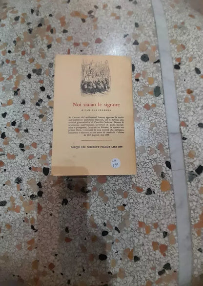 SIGNORE E SIGNORI. CAMILLA CEDERNA. LONGANESI & C. EDITORI. 2° EDIZIONE 1966. COLLANA: "LA FRONDA" VOLUME 64.