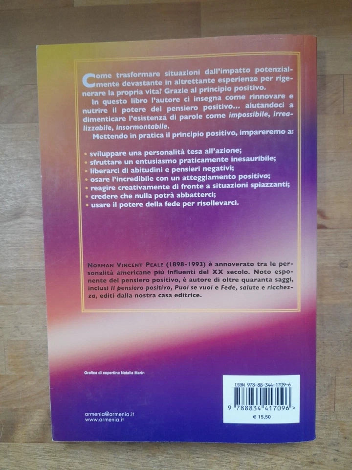 IL PENSIERO POSITIVO OGGI. NORMAN VINCENT REALE. GRUPPO EDITORIALE ARMENIA. RISTAMPA 2004. COLLANA: LA VITA POSITIVA.