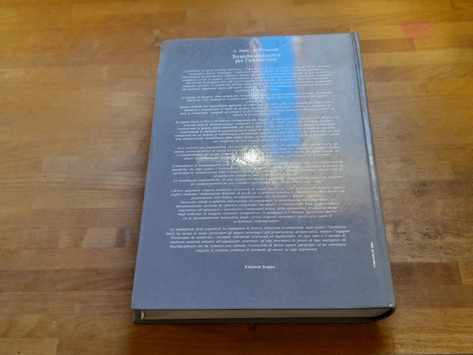 TECNICHE COSTRUTTIVE PER L'ARCHITETTURA. AMELIA MUTTI-DOMENICO PROVENZANI. EDIZIONI KAPPA 1989.
