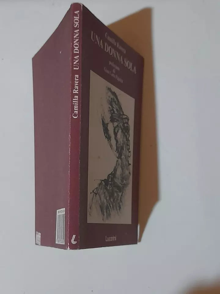 UNA DONNA SOLA. CAMILLA RAVERA. LUCARINI EDITORE. COLLANA: LE PAGINE 18. 1° EDIZIONE 1988.