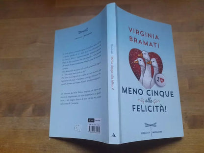MENO CINQUE ALLA FELICITA'!  VIRGINIA BRAMATI. COLLANA: LIBELLULE. MONDADORI EDITORE. 1° EDIZIONE 2014.