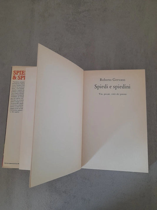 SPIEDI & SPIEDINI. VIZI, PECCATI,VIRTU' DEI POTENTI. ROBERTO  GERVASO.  CLUB DEL LIBRO. 1° EDIZIONE 1982.
