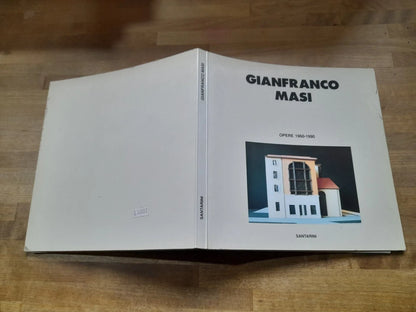 GIANFRANCO MASI. OPERE 1960 -1990. SANTARINI EDITORE. COLLANA: MONOGRAFIE D'ARTE E DI TECNICA. A CURA DI GIANCARLO BERNABEI. RISTAMPA 1990.