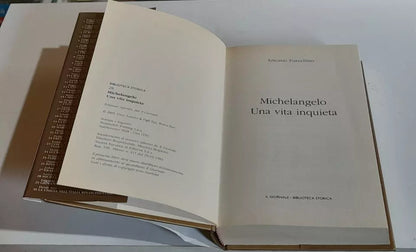 MICHELANGELO. UNA VITA INQUIETA. ANTONIO FORCELLINO. EDIZIONE SPECIALE PER IL GIORNALE 2005. COLLANA: BIBLIOTECA STORICA 28.