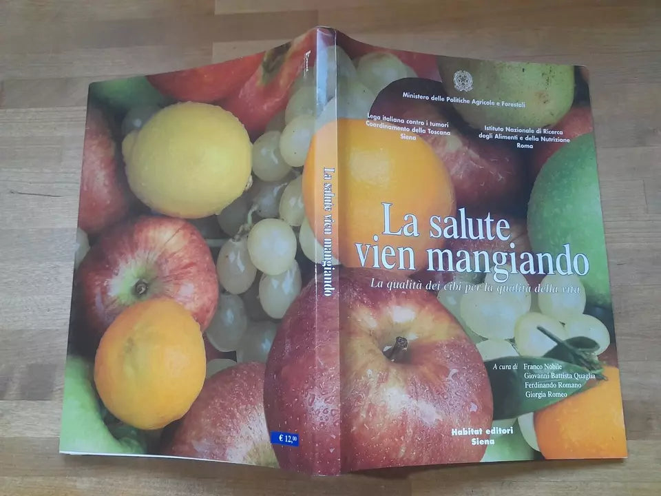 LA SALUTE VIEN MANGIANDO. LA QUALITA' DEI CIBI PER LA QUALITA' DELLA VITA. HABITAT EDITORI. AA.VV. 1° EDIZIONE 2002.