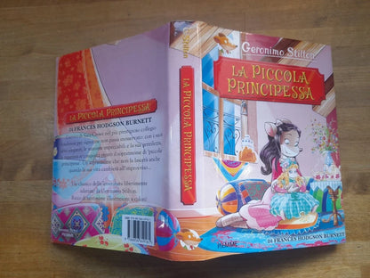 LA PICCOLA PRINCIPESSA. GERONIMO STILTON. DI FRANCES HODGSON BURNETT. PIEMME EDIZIONI. RISTAMPA 2017.
