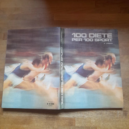 100 DIETE PER 100 SPORT. ALBERTO LODISPOTO. CURCIO EDITORE 1976. COLLANA: IL SAPERE CHE CI RIGUARDA.