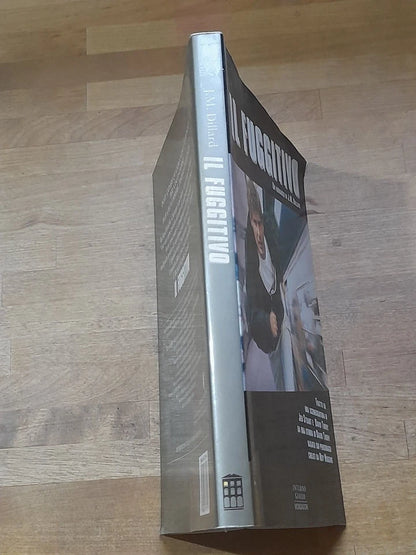 IL FUGGITIVO. J.M. DILLARD. INTERNO GIALLO MONDADORI EDITORE. COLLANA: IPERFICTION. 1° EDIZIONE 1993.