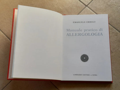 MANUALE PRATICO DI ALLERGOLOGIA. EMANUELE ERRIGO. LOMBARDO EDITORE. 1° EDIZIONE 1990.  CON 70 FIGURE, DI CUI 65 A COLORI.