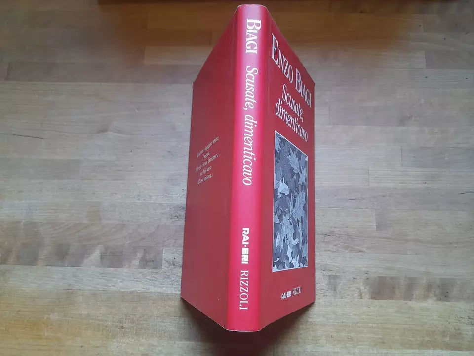 SCUSATE, DIMENTICAVO. ENZO BIAGI. RAI.ERI RIZZOLI. 1° EDIZIONE: OTTOBRE 1997.