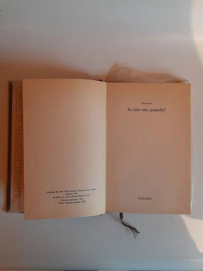 SE NON ORA, QUANDO? PRIMO LEVI. NARRATIVA CLUB SU LICENZA EINAUDI. 2° EDIZIONE 1983.