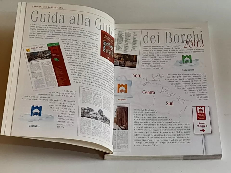 I BORGHI PIU' BELLI D'ITALIA. IL FASCINO DELL'ITALIA NASCOSTA. COLLANA: LE GUIDE TRAVEL. TESTI DI CLAUDIO BACILIERI. SER (SOCIETA' EDITRICE ROMANA). RISTAMPA 2003.