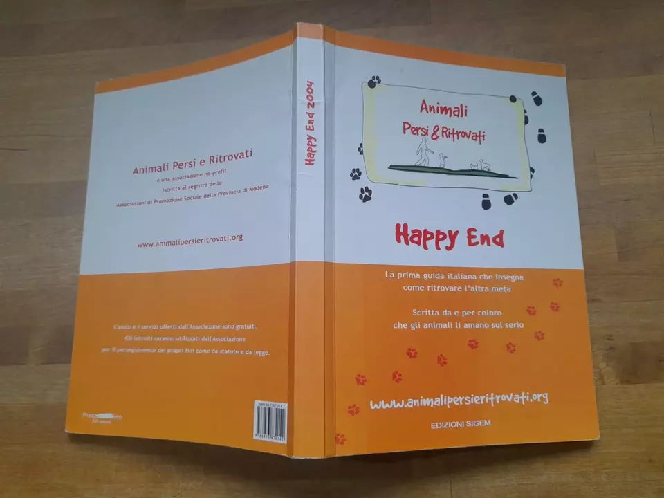 HAPPY END. LA PRIMA GUIDA ITALIANA CHE INSEGNA COME RITROVARE L'ALTRA META'. AA.VV. EDIZIONI SINGEM. 1° EDIZIONE 2004.