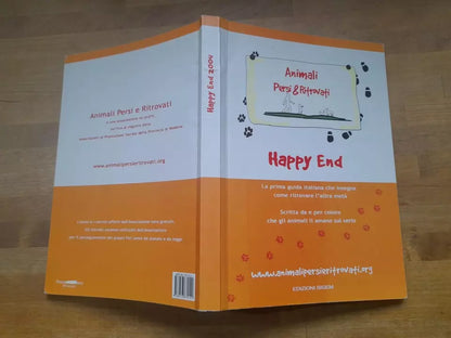 HAPPY END. LA PRIMA GUIDA ITALIANA CHE INSEGNA COME RITROVARE L'ALTRA META'. AA.VV. EDIZIONI SINGEM. 1° EDIZIONE 2004.