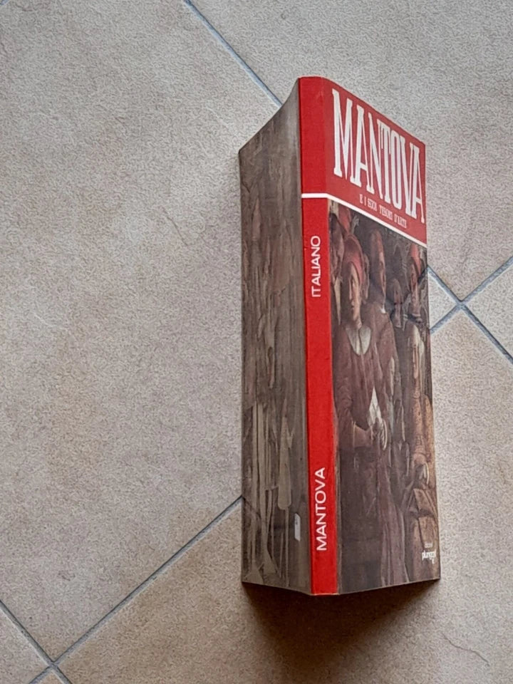 MANTOVA E I SUOI TESORI D'ARTE. ROSELLA VANTAGGI. PLURIGRAF EDIZIONI. 1° EDIZIONE 1986.