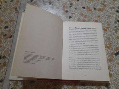 CARO OBAMA, TI E' GIA' VENUTA QUALCHE BUONA IDEA? A CURA DI JORY JOHN. MONDADORI EDITORE. 1° EDIZIONE 2009.