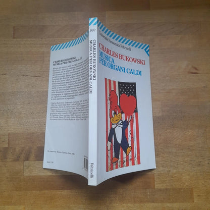 MUSICA PER ORGANI CALDI. CHARLES BUKOWSKI. COLLANA: UNIVERSALE ECONOMICA FELTRINELLI 992. 22° EDIZIONE 2007.