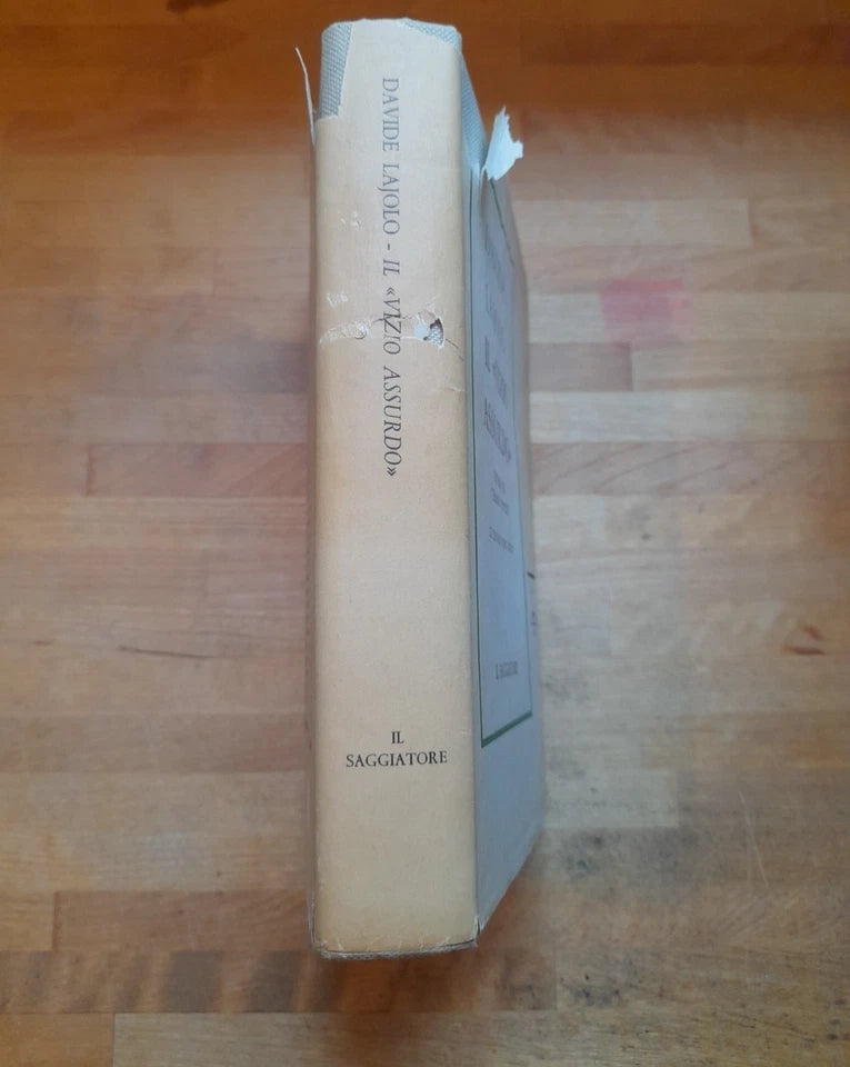 IL "VIZIO ASSURDO" STORIA DI CESARE PAVESE. DAVIDE LAJOLO. IL SAGGIATORE EDITORE. 4° EDIZIONE 1961. COLLANA: LA CULTURA VOLUME XXV. STORIA - CRITICA - TESTI.