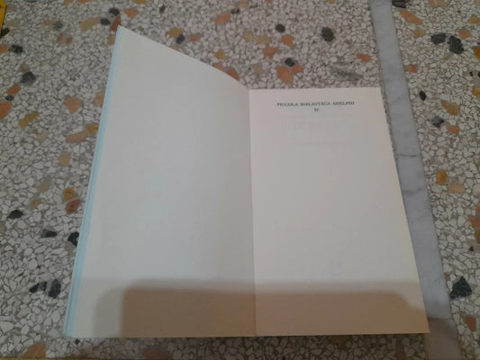 SIDDHARTA. HERMANN HESSE. ADELPHI EDITORE. COLLANA: PICCOLA BIBLIOTECA 32 ADELPHI.  63° EDIZIONE GENNAIO 2000.