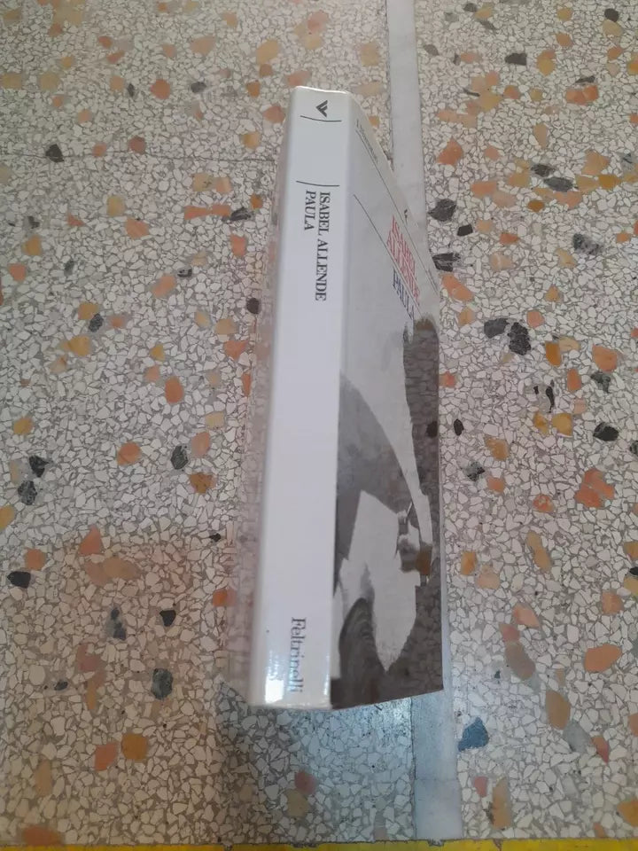 PAULA. ISABEL ALLENDE. FELTRINELLI EDITORE. COLLANA: "I NARRATORI".  13° EDIZIONE, SETTEMBRE 1995.