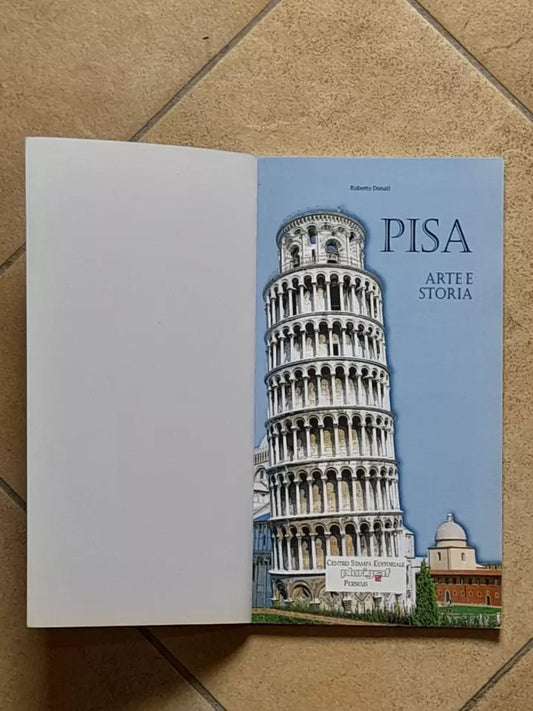 PISA. ARTE  E STORIA. PERSEUS EDITRICE. COLLANA: PLURIGRAF. TESTO DI ROBERTO DONATI. SENZA DATA DI PUBBLICAZIONE.