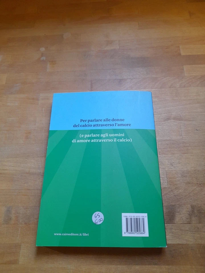 AMORE E FUORIGIOCO. MANUALE SENTIMENTAL - SPORTIVO A USO DEL GENTIL SESSO. ELENA TAMBINI. 1° EDIZIONE AGOSTO 2015. COLLANA: EXTRA.