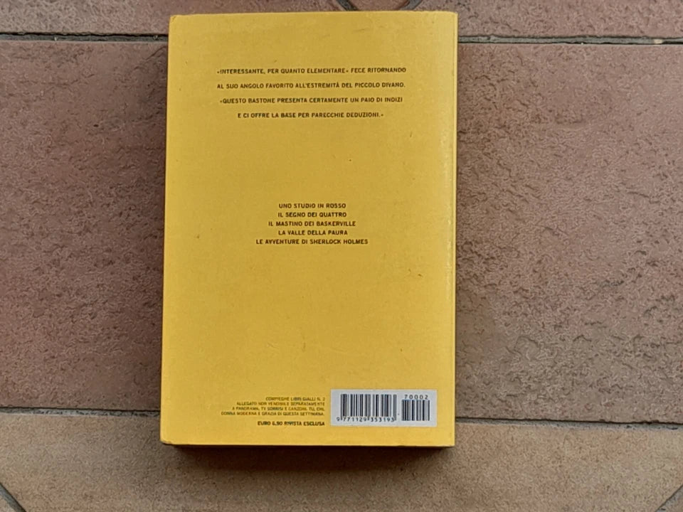 UNO STUDIO IN ROSSO - IL SEGNO DEI QUATTRO - IL MASTINO DEI BASKERVILLE - LA VALLE DELLA PAURA - LE AVVENTURE DI SHERLOCK HOLMES. COLLANA: I CLASSICI DEL GIALLO 2. ARTHUR CONAN DOYLE. MONDADORI EDITORE. RISTAMPA 2007.
