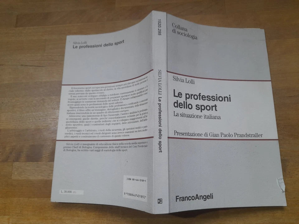 LE PROFESSIONI DELLO SPORT. SILVIA LOLLI. 1° EDIZIONE FRANCOANGELI 1997. COLLANA DI SOCIOLOGIA.
