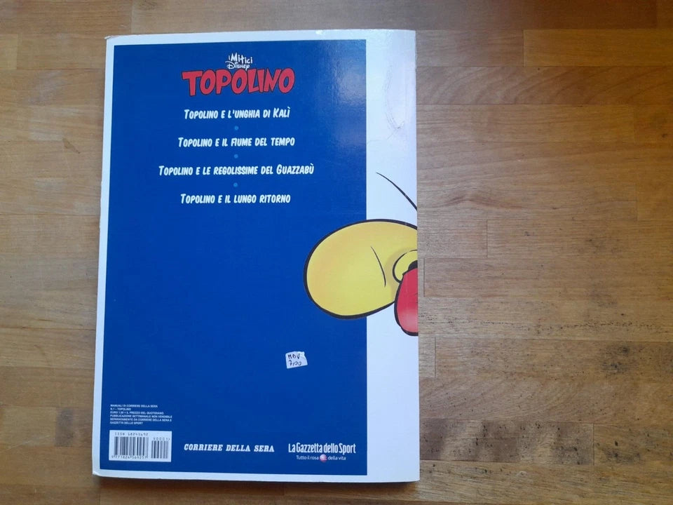 TOPOLINO. I MITICI DISNEY. LE GRANDI STORIE A FUMETTI DEI MITICI PERSONAGGI DISNEY. EDIZIONE SPECIALE PER CORRIERE DELLA SERA E GAZZETTA DELLO SPORT, 2009. TESTI: FABIO LICARI-ANTONIO SECONDO.