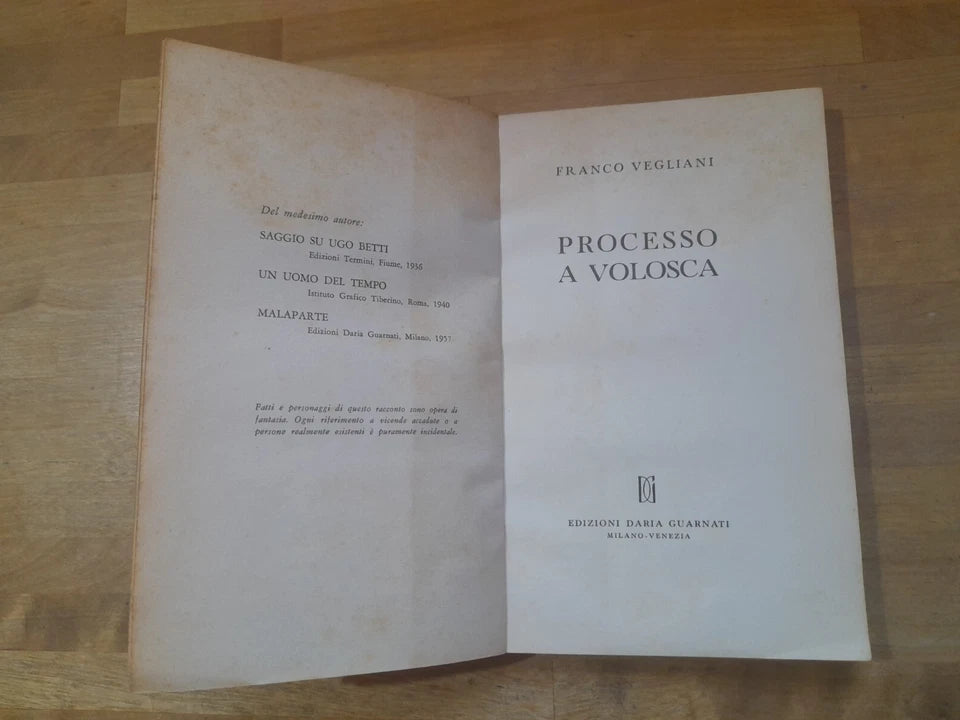 PROCESSO A VOLOSCA. FRANCO VEGLIANI. EDIZIONI GUARNATI. 1 ° EDIZIONE 1958. COLLANA: I LIBRI DELLA TEMPESTA VOUME. 1