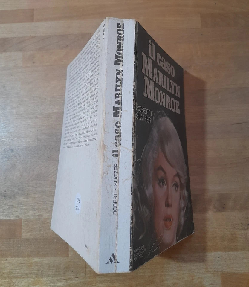 IL CASO MARILYN MONROE. ROBERT SLATZER. 1° EDIZIONE 1980. MONDADORI EDITORE. COLLANA: ARCOBALENO.